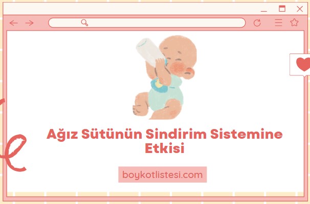 Ağız Sütünün Sindirim Sistemine Etkisi