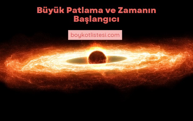 Evrenin sırlarını keşfetmek ve Büyük Patlamanın Detayı