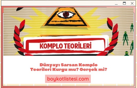 Dünyayı Sarsan Komplo Teorileri Kurgu mu? Gerçek mi?